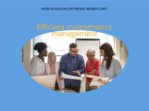 EcholoN CMMS Software -Efficient maintenance management: How EcholoN optimises workflows